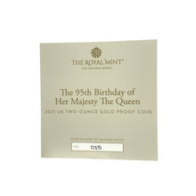 Load image into Gallery viewer, 2021 Two Ounce Gold Proof 95th Birthday Queen Elizabeth II Coin
